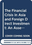The financial crisis in Asia and foreign direct investment : An Assessment vignette
