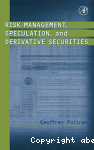 Risk Management, Speculation, and Derivative Securities vignette