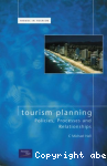 Tourism planning: policies, processes and relationships vignette