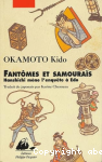 Fantomes et Samourais : Hanshichi mene l,enquete a Edo / Okamoto Kido vignette