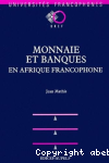 Monnaie et banques en Afrique Froncophone vignette